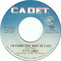 Etta James : I'm Gonna Take What He's Got